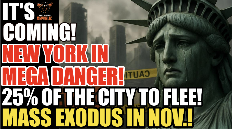 It’s Coming! New York In MEGA DANGER! 25% Of The City To FLEE in Mass Exodus In November! 